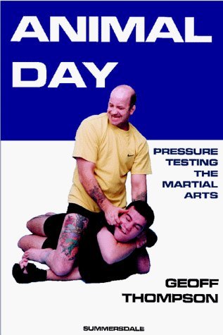 Animal Day: Pressure Testing the Martial Arts